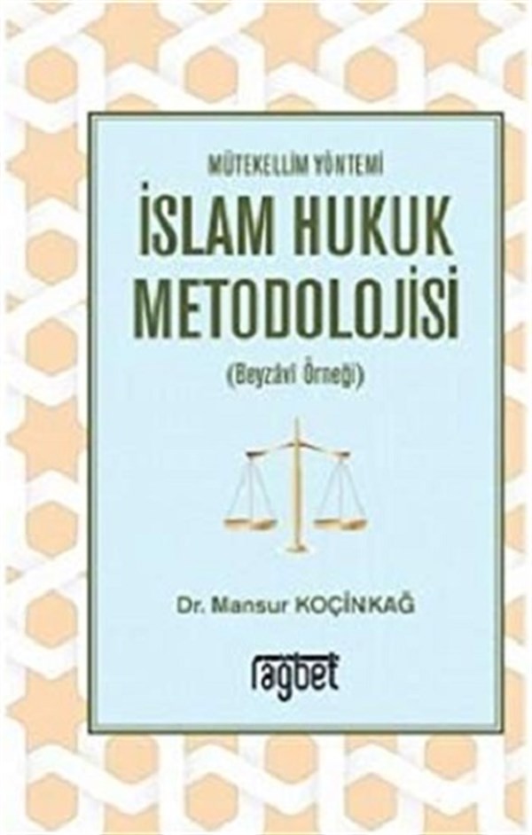 İslam Hukuk Metodolojisi - Mütekellim Yönetimi