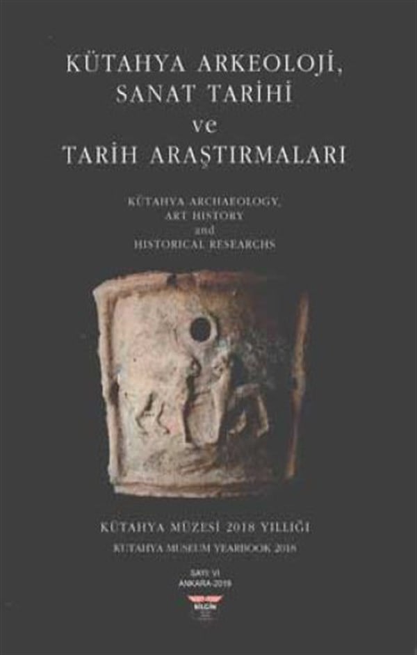 Kütahya Arkeoloji , Sanat Tarihi ve Tarih Araştırmaları