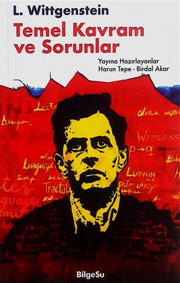 L. Wittgenstein : Temel Kavram ve Sorunlar
