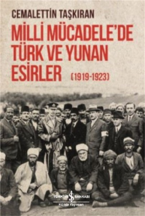 Milli Mücadele'de Türk ve Yunan Esirler (1919 - 1923)