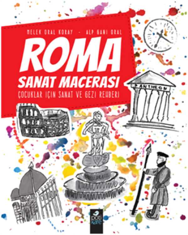 Roma Sanat Macerası Çocuklar İçin Sanat Ve Gezi Rehberi
