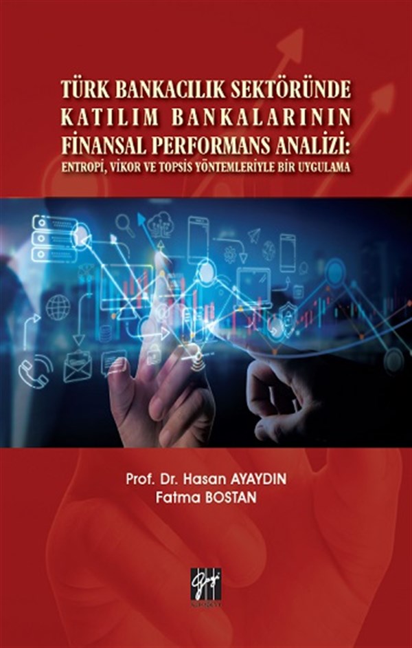 Türk Bankacılık Sektöründe Katılım Bankalarının Finansal Performans Analizi