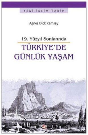 19. Yüzyıl Sonlarında Türkiye'de Günlük Yaşam