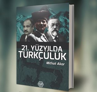 21.Yüzyılda Türkçülük