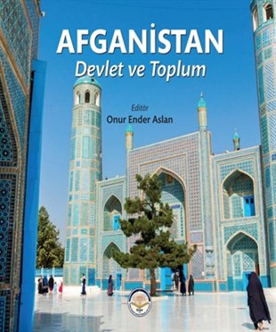Afganistan - Devlet ve Toplum (Ciltli)
