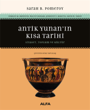 Antik Yunan’ın Kısa Tarihi Siyaset, Toplum Ve Kültür