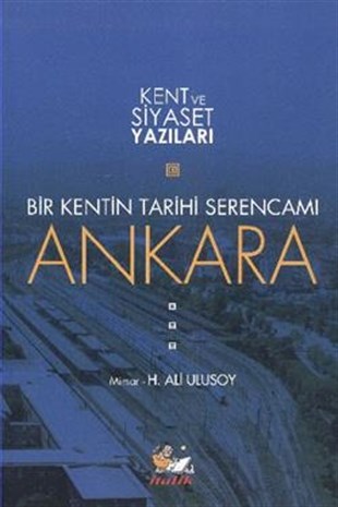 Bir Kentin Tarihi Serencamı Ankara