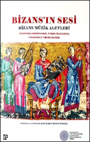 Bizans’ın Sesi- Bizans Müzik Aletleri