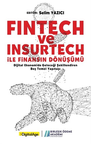 Fintech ve Insurtech ile Finansın Dönüşümü