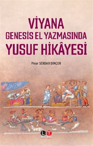 Kitap Viyana Genesis El Yazmasında Yusuf Hikayesi
