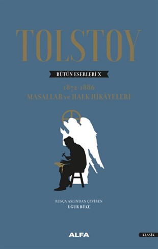 Tolstoy Bütün Eserleri X  1872-1886 Masallar Ve Halk Hikayeleri