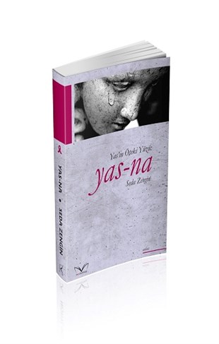Yas-na: Yas'ın Öteki Yüzü