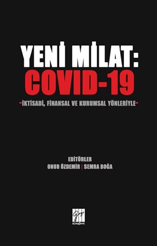 Yeni Milat - Covid 19 İktisadi, Finansal ve Kurumsal Yönleriyle