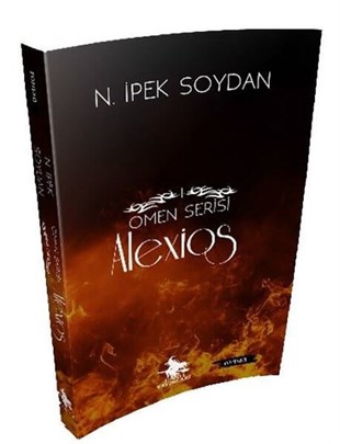 Alexios , N. İpek Soydan , Cadı Yayınları , 9786050694307 ,